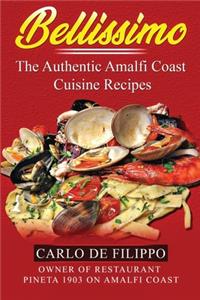 BELLISSIMO The Authentic Amalfi Coast Recipes