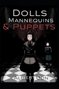 Dolls, Mannequins, and Puppets