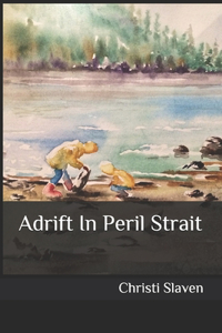 Adrift In Peril Strait