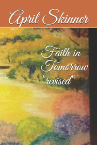 Faith in Tomorrow revised
