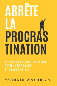 Arrête la procrastination