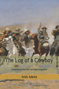 The Log of a Cowboy