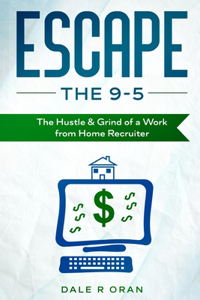 Escape the 9-5