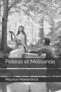 Pelléas et Mélisande