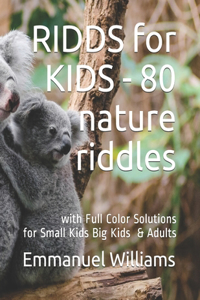 RIDDS for KIDS - 80 Nature Riddles