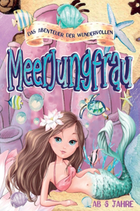 Das Abenteuer der Wundervollen Meerjungfrau