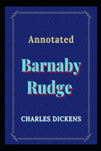 Barnaby Rudge Annotated