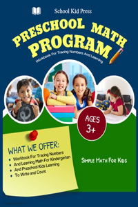 Preschool Math Program Workbook For Tracing Numbers and Learning Ages 3+ Simple Math For Kids