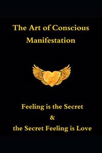 Art of Conscious Manifestation