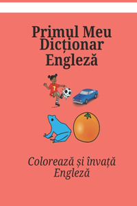 Primul Meu Dicționar Engleză