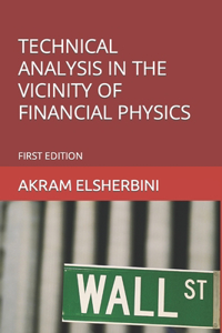 Technical Analysis in the Vicinity of Financial Physics