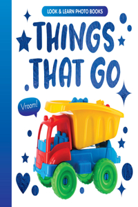 Things that Go (Look and Learn)