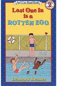 Last One in Is a Rotten Egg