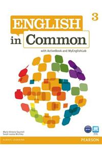 English in Common 3 with Activebook and Mylab English