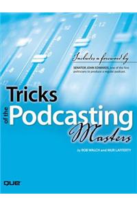Tricks of the Podcasting Masters