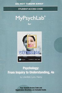 Mylab Psychology Without Pearson Etext -- Standalone Access Card -- For Psychology: From Inquiry to Understanding