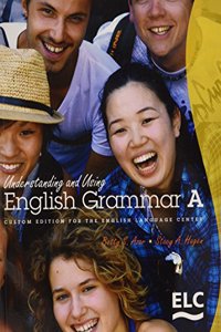 Elc - Understanding and Using English Grammar, a Sb