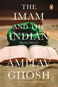 Imam and the Indian: From bestselling author and winner of the 2018 Jnanpith Award