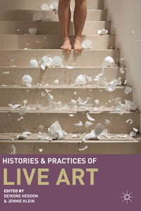 Histories and Practices of Live Art