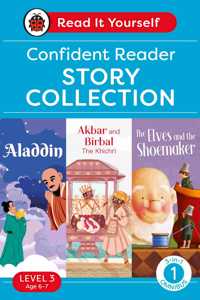 Read It Yourself with Ladybird Level 3 Book 1: Confident Reader Omnibus: 3-in-1 Story Collection (Aladdin, Akbar and Birbal The Khichari and The Elves and the Shoemaker) Ages 6-8 Years Old