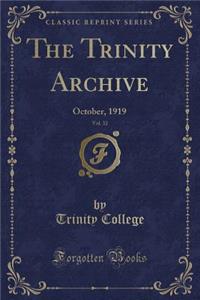 The Trinity Archive, Vol. 32