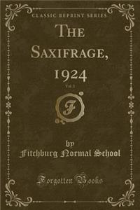 The Saxifrage, 1924, Vol. 3 (Classic Reprint)