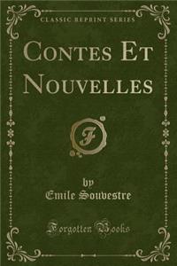 Contes Et Nouvelles (Classic Reprint)