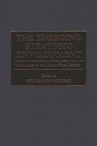 The Emerging Strategic Environment
