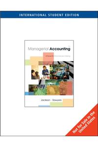 Introduction to Managerial Accounting: A Focus on Decision Making