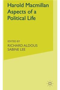 Harold Macmillan: Aspects of a Political Life