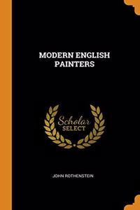 MODERN ENGLISH PAINTERS