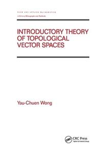 Introductory Theory of Topological Vector Spates