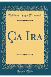 Ã?a IRA (Classic Reprint)