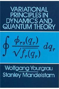 Variational Principles in Dynamics and Quantum Theory