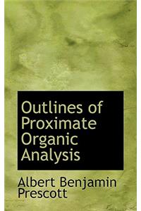 Outlines of Proximate Organic Analysis