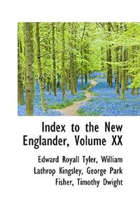 Index to the New Englander, Volume XX