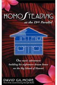 Homosteading at the 19th Parallel