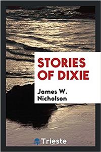 Stories of Dixie