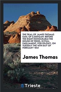 Trial of James Thomas Earl of Cardigan