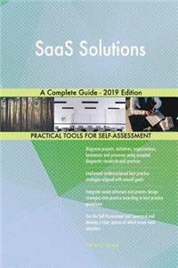 SaaS Solutions A Complete Guide - 2019 Edition