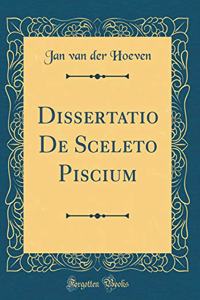 Dissertatio de Sceleto Piscium (Classic Reprint)