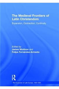 Medieval Frontiers of Latin Christendom