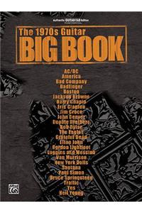 The 1970s Guitar Big Book: Authentic Guitar-tab