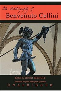 The Autobiography of Benvenuto Cellini