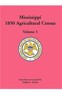 Mississippi 1850 Agricultural Census, Volume 3
