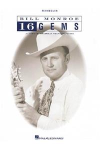 Bill Monroe - 16 Gems