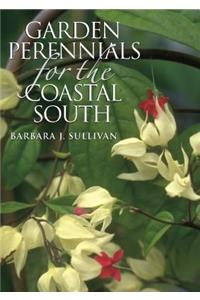 Garden Perennials for the Coastal South