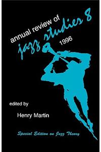 Annual Review of Jazz Studies 8: 1996