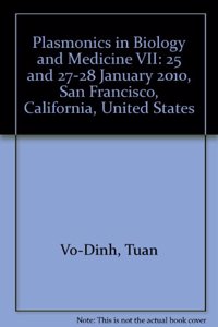 Plasmonics in Biology and Medicine VII