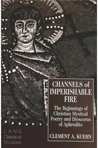 Channels of Imperishable Fire